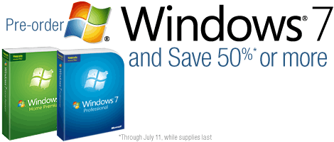 Microsoft Windows 7 - Up to 50 Percent Off - Preorder Coupon Special Offer