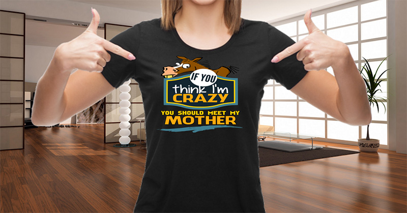 Funny Mommy Mother Mom Custom T-Shirts